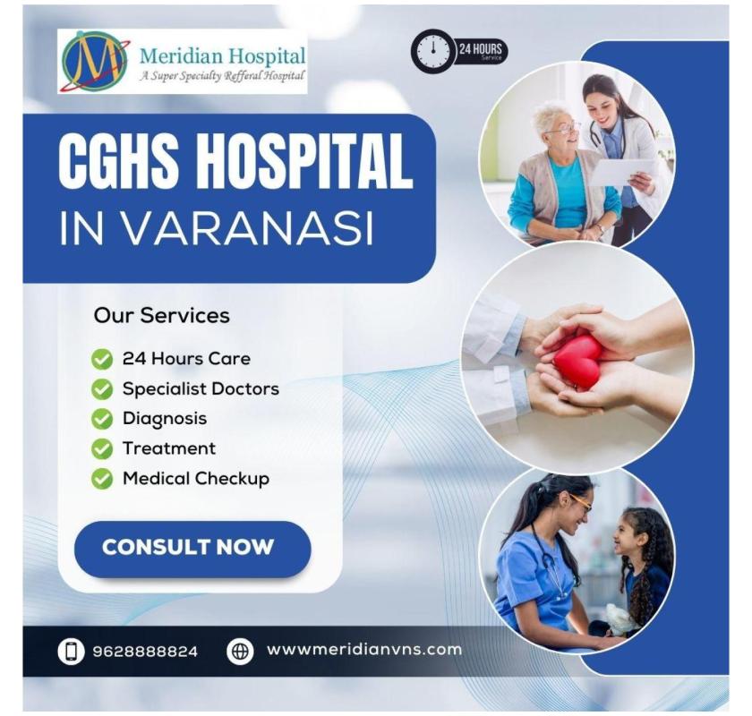 CGHS hospital in Varanasi providing trusted medical services