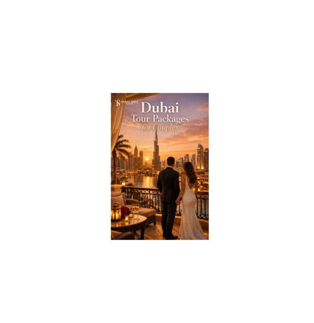 Luxury Dubai Tour Packages for Couples with Yacht Cruises & Desert Safaris