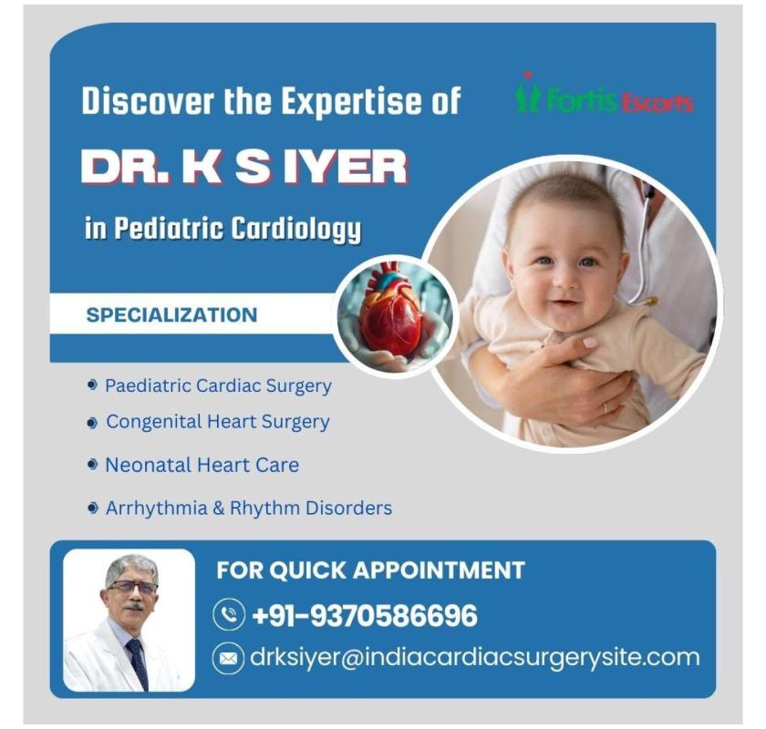 Top Pediatric Cardiac Surgeon Fortis Hospital Delhi