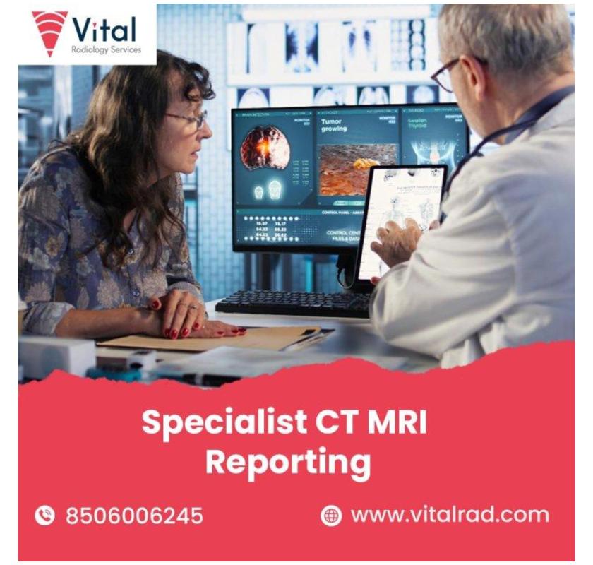 Specialist CT MRI Reporting for Accurate Diagnosis