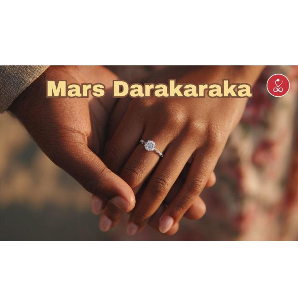 Mars Darakaraka – Decode Your Future Spouse & Marriage Karma