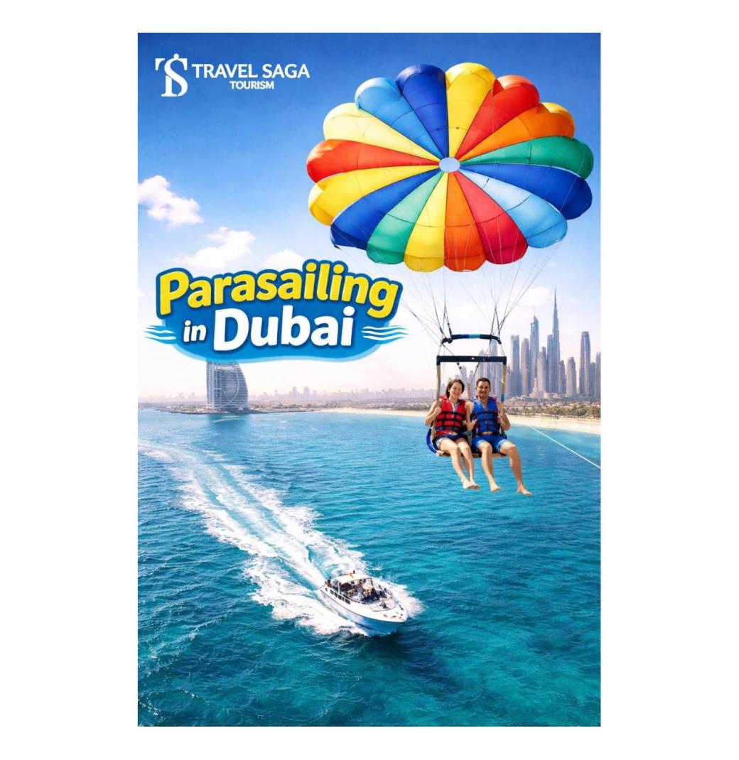 Parasailing in Dubai Experience: Duration, Height, and Age Limits