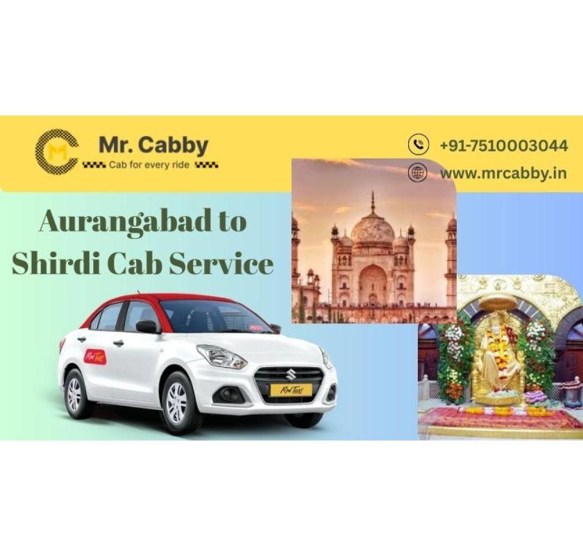 Aurangabad to Shirdi cab service - Easy and Seamless Ride with Mr. Cabby