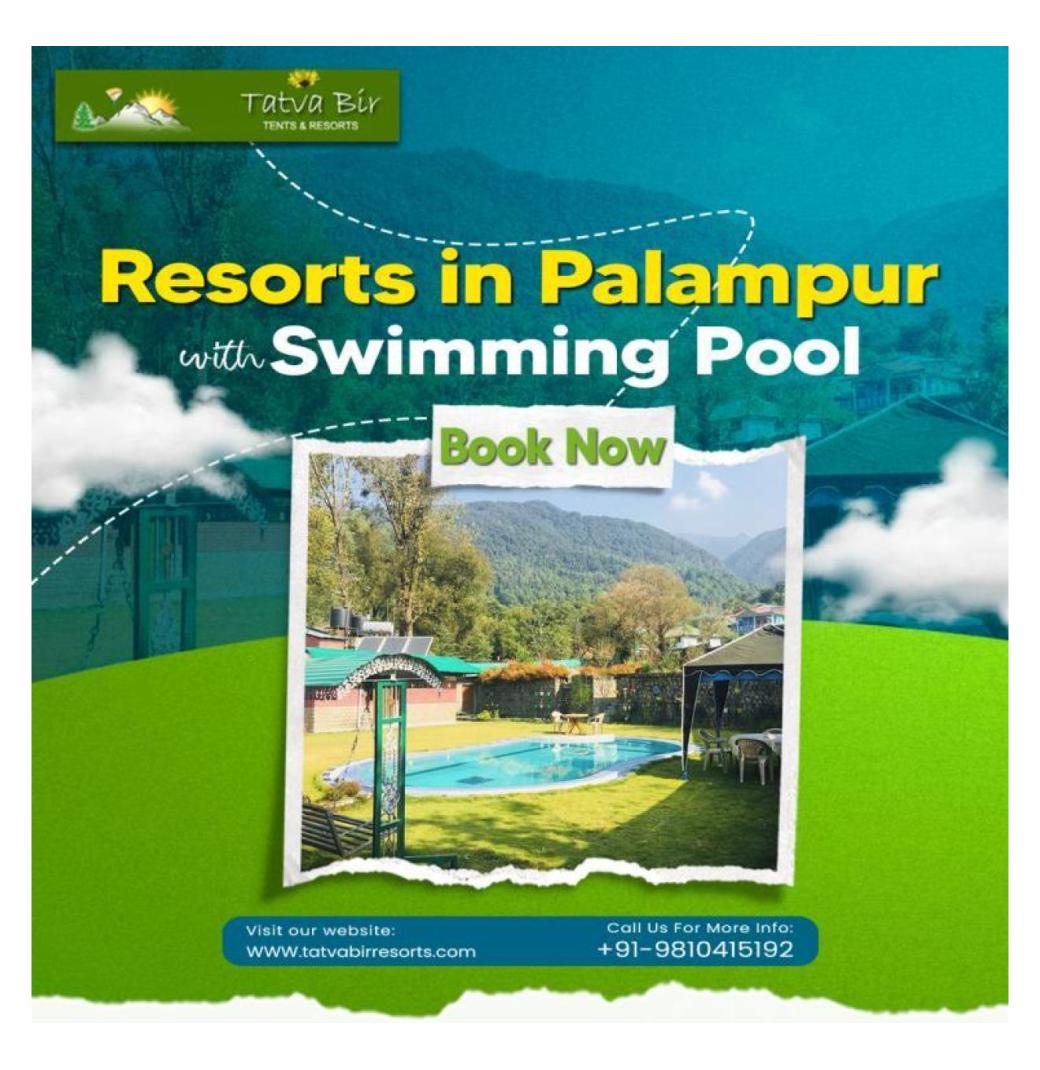 Best Resorts in Palampur with Swimming Pool