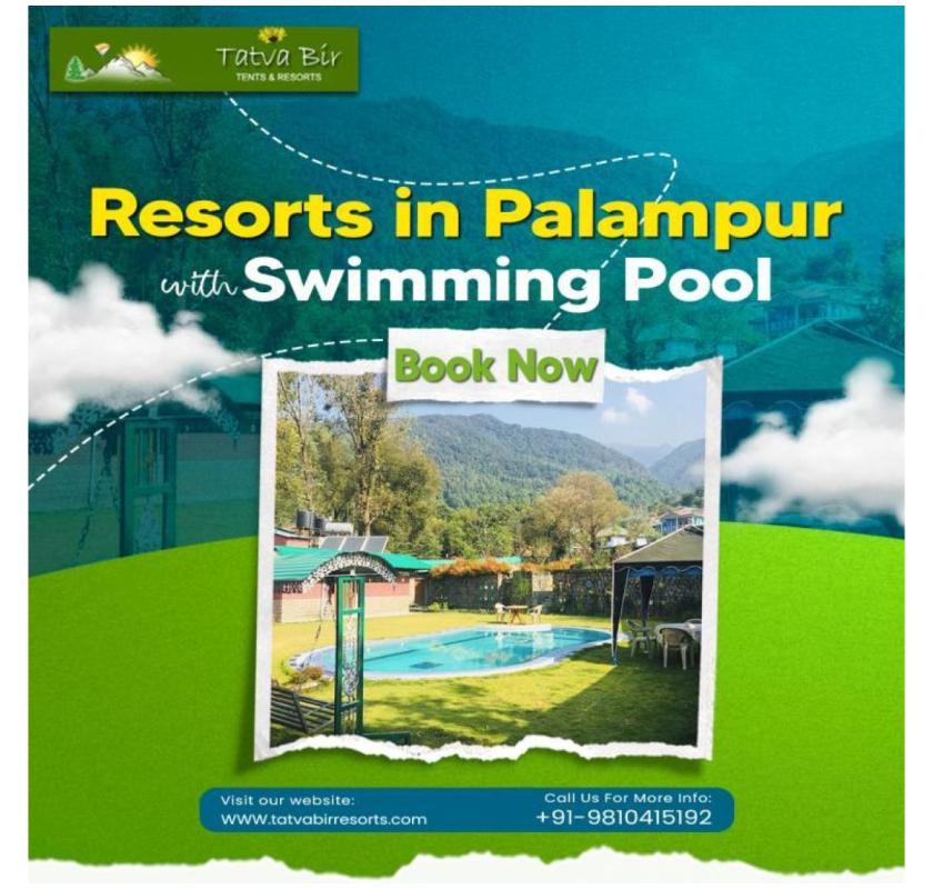 Best Resorts in Palampur with Swimming Pool