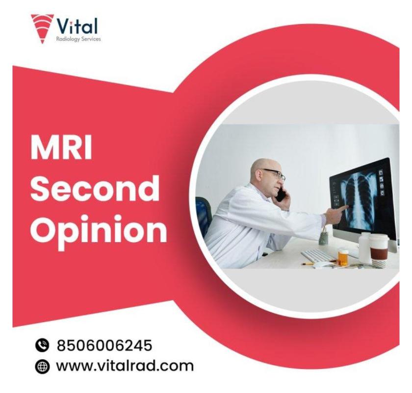Trusted MRI Second Opinion by Expert Radiologists