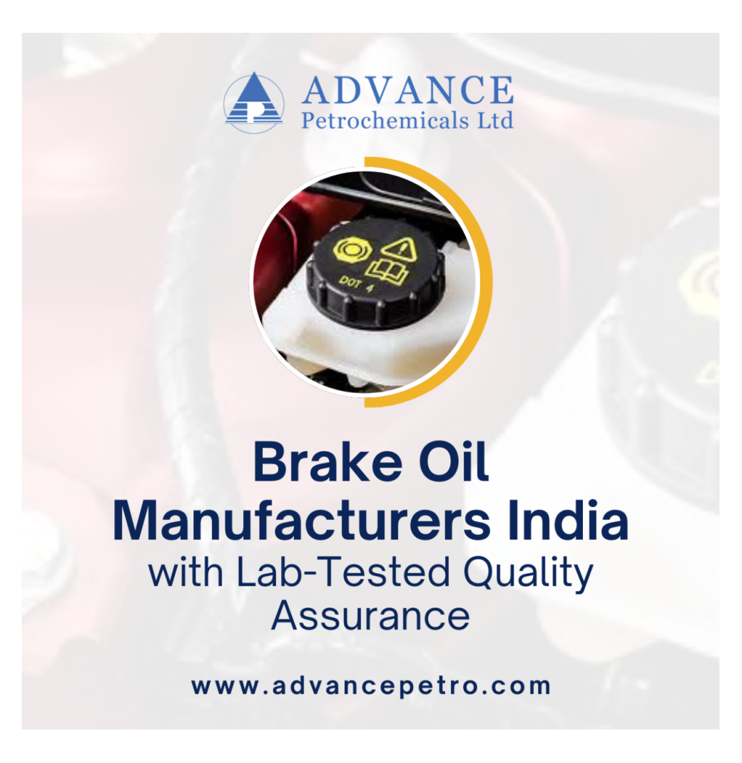 Brake Oil Manufacturers India with Lab-Tested Quality Assurance