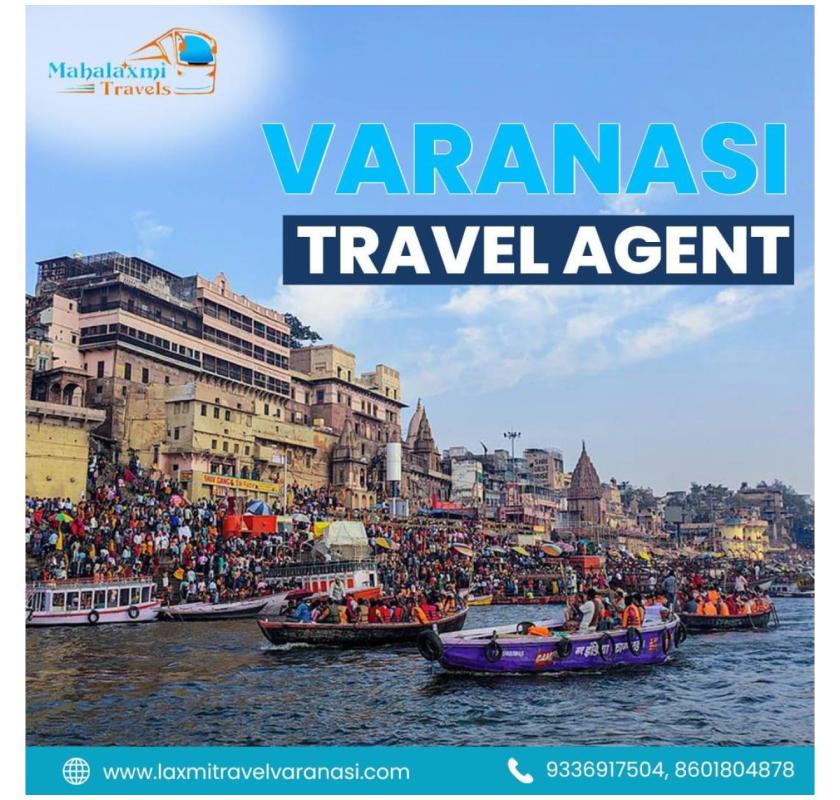 Best Varanasi Travel Agent - Mahalaxmi Travels