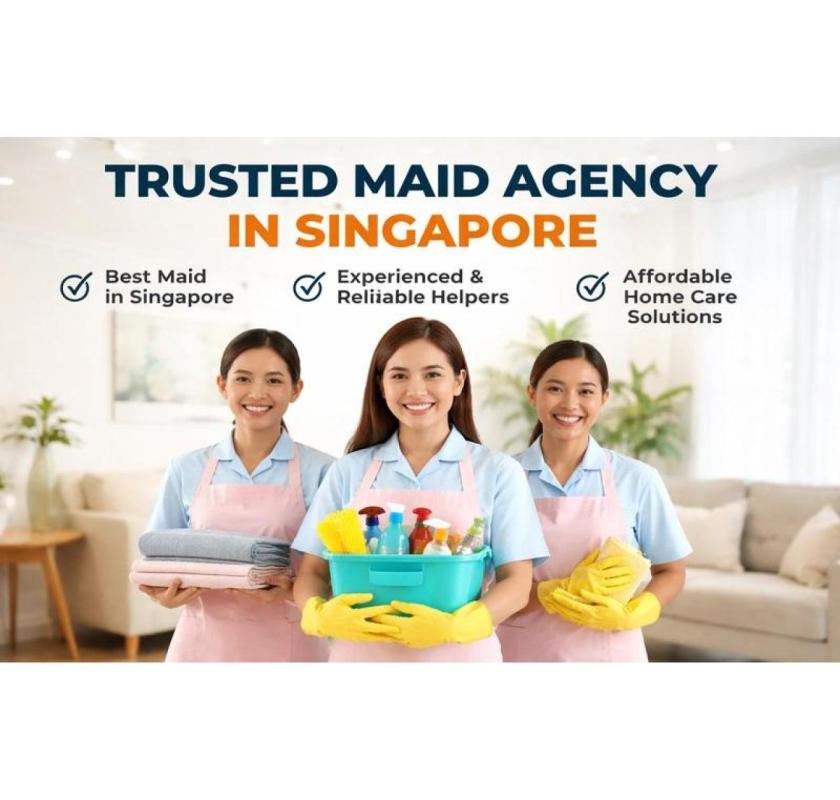 Trusted Maid Agency in Singapore for Reliable Domestic Helpers