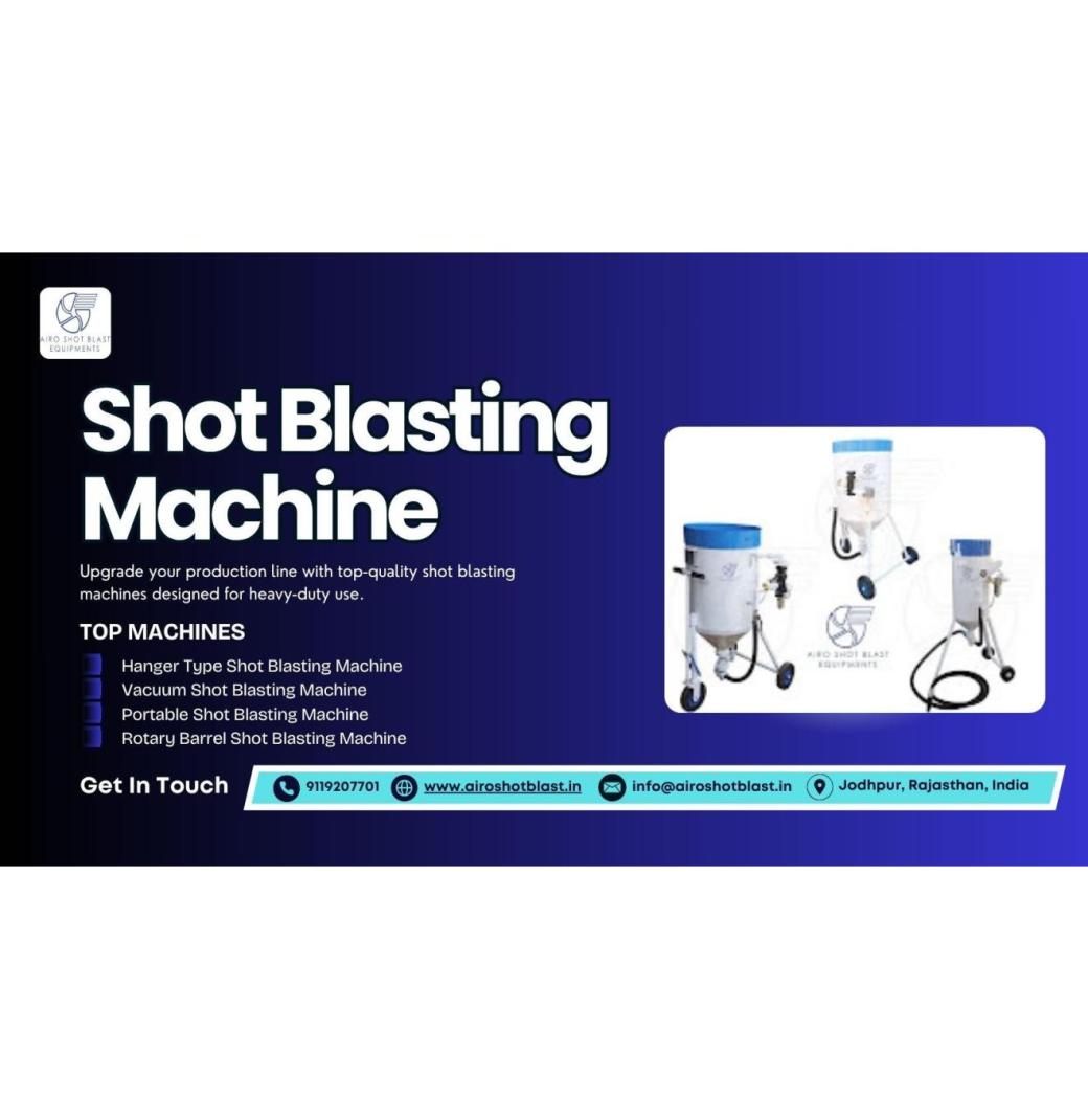 Trusted Shot Blasting Machine Manufacturer for Heavy-Duty Use - 1/3