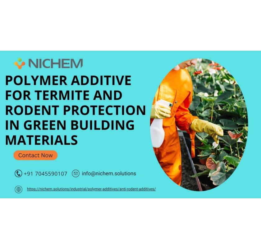Polymer Additive for Termite and Rodent Protection in Green Building Materials
