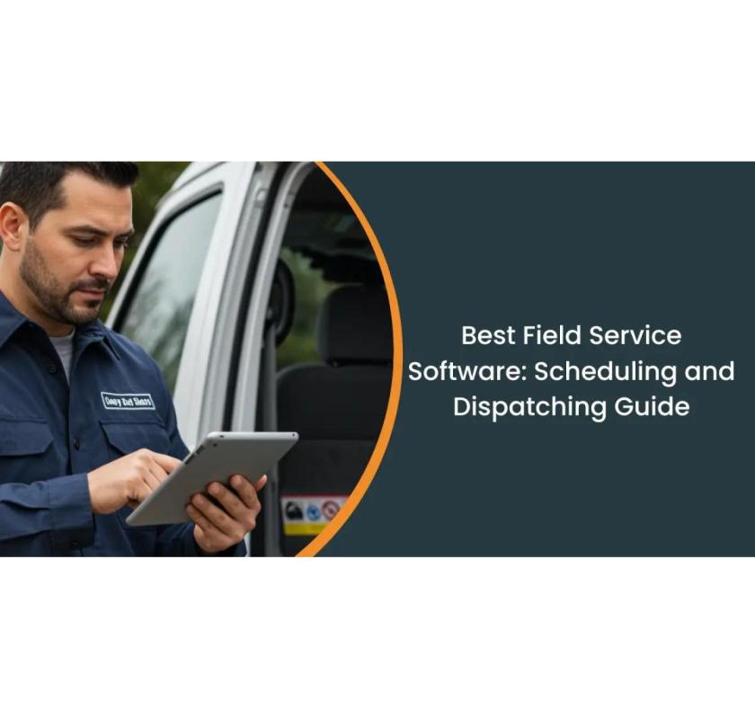 Best Field Service Management Software 2026 Guide