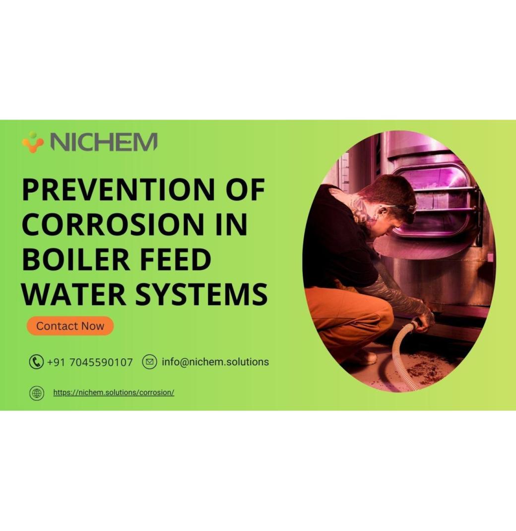 Prevention of Corrosion in Boiler Feed Water Systems