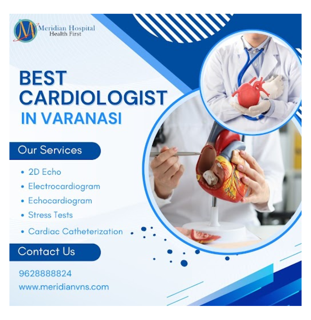 Best cardiologist in Varanasi for advanced heart care