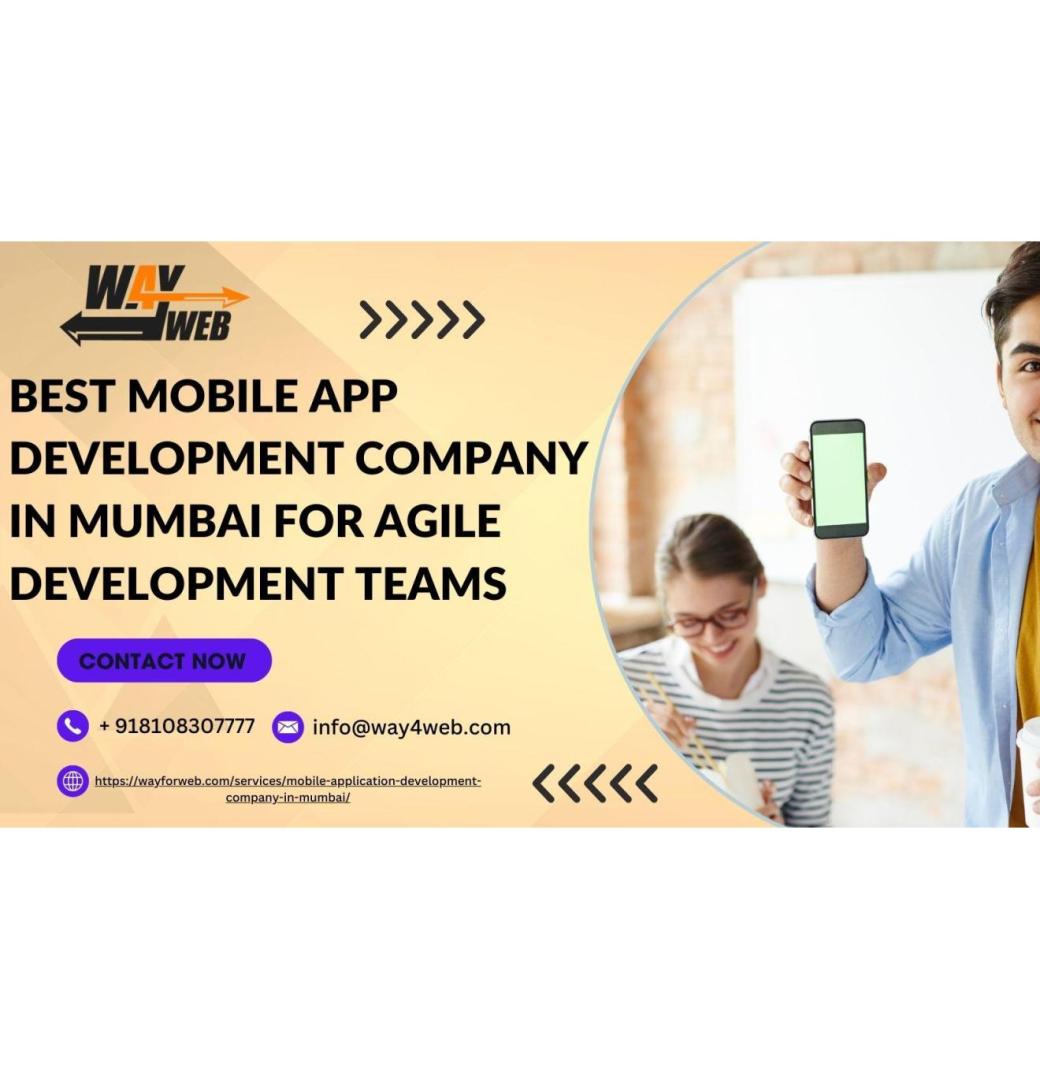 Best Mobile App Development Company in Mumbai for Agile Development Teams