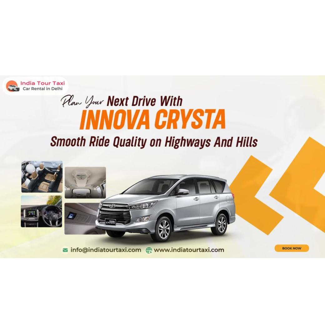 Innova Crysta on Rent in Delhi: Comfortable & Reliable Rides