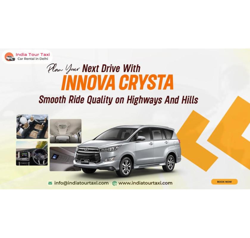 Innova Crysta on Rent in Delhi: Comfortable & Reliable Rides