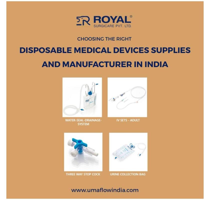 Choosing the Right Disposable Medical Devices Supplies and Manufacturer in India