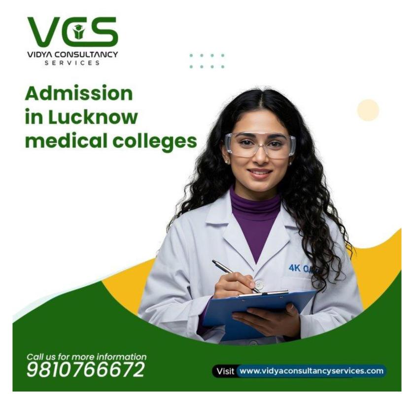 Hassle-Free Admission in Lucknow Medical Colleges