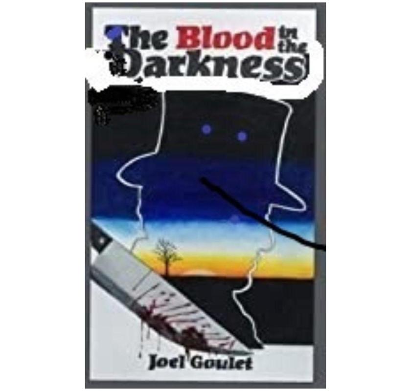 Blood in the Darkness eBook novel by Joel Goulet
