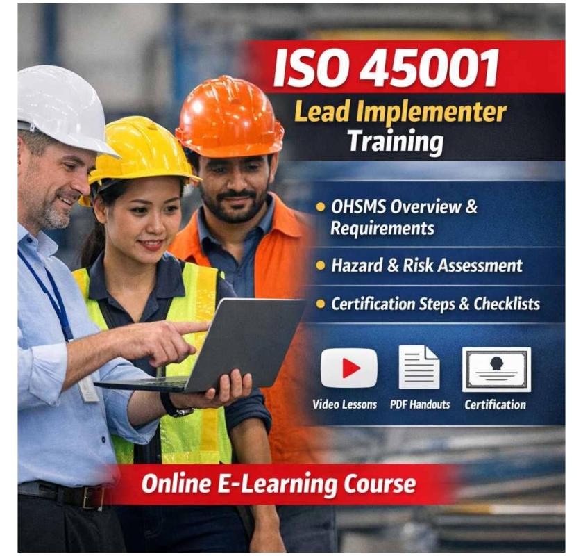 ISO 45001 Lead Implementer Training - Enrol Now