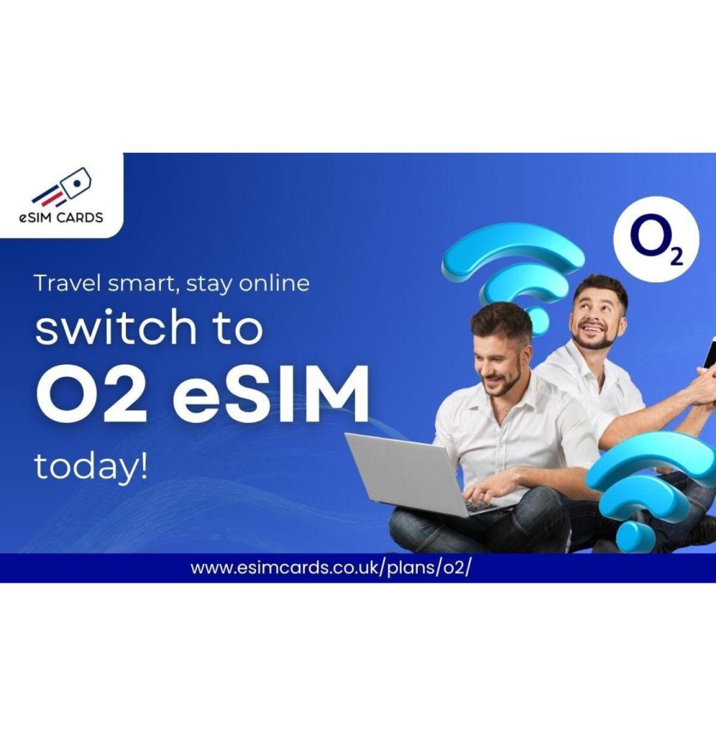 Grab Your O2 eSIM UK for Seamless Connection | eSIM Cards
