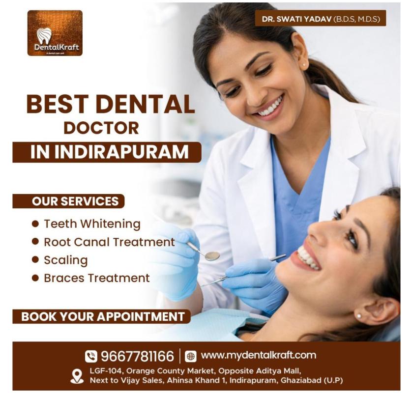 Best Dental Doctor in Indirapuram for expert treatment