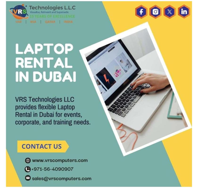 Looking for Reliable Laptop Rental in Dubai?