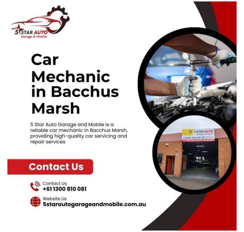Reliable Car Mechanic in Bacchus Marsh | 5 Star Auto Garage
