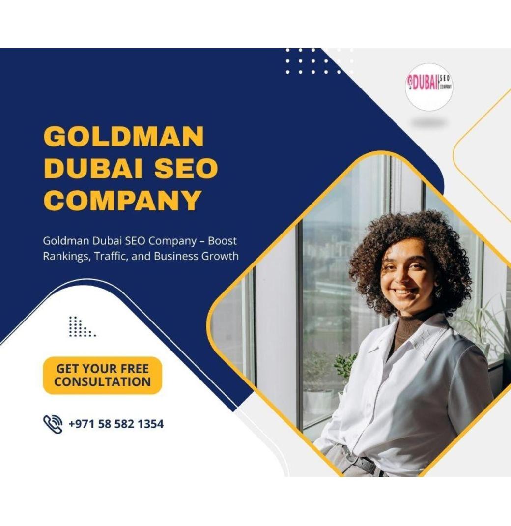 Goldman Dubai SEO Company for Higher Rankings & Real Business Growth