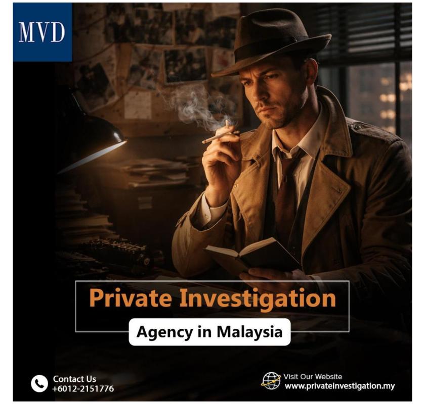 Private Investigation Agency in Malaysia