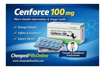 CheapEDPillsOnline – Cenforce 100 mg (Sildenafil Citrate) – Effective ED Treatment
