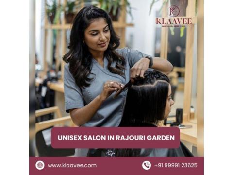 Best Unisex Salon in Rajouri Garden