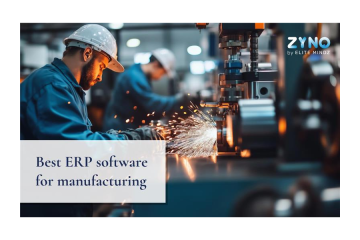 Best ERP Software for Manufacturing– ZYNO by Elitemindz