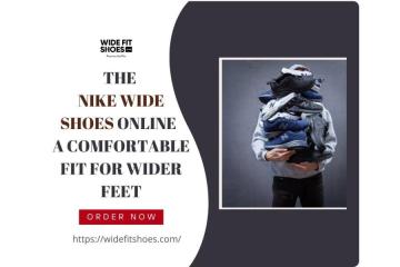 Get the Nike Wide Shoes Online – A Comfortable Fit for Wider Feet