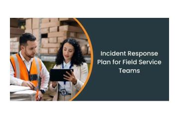 Incident Response Plan Template for Field Service Companies