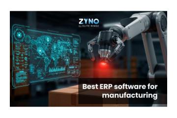 Best Manufacturing ERP Software in India – ZYNO by Elitemindz