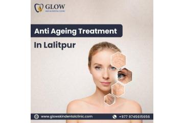 Best Anti Ageing Treatment in Lalitpur