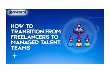 How the Transition From Freelancers to Managed Teams Boost Productivity