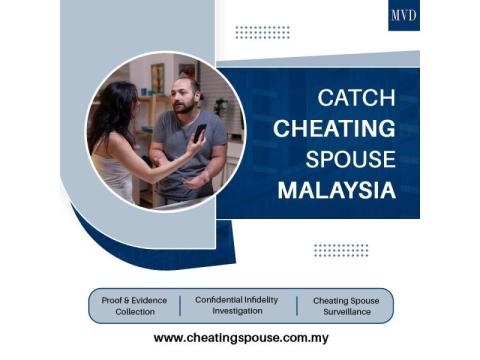 Catch Cheating Spouse Malaysia.