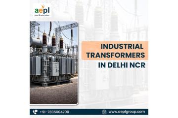 Industrial Transformers in Delhi NCR for High Performance and Safety
