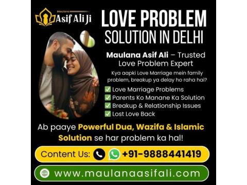 Best Love Problem Solution in Delhi | Maulana Asif Ali Spiritual Help