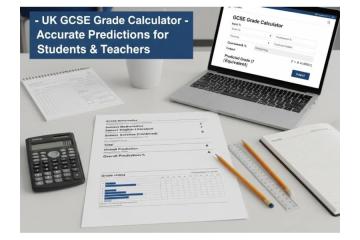UK GCSE Grade Calculator – Predict Your Exam Results Easily