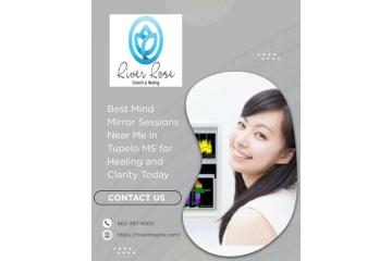 Best Mind Mirror Sessions Near Me in Tupelo MS for Healing and Clarity Today