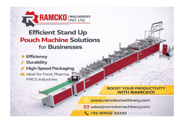 Ramcko Machinery: Efficient Stand Up Pouch Machine Solutions for Businesses