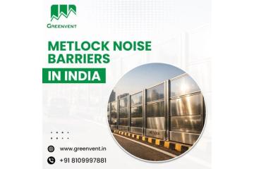 Metlock Noise Barriers In India for Efficient Sound Mitigation