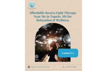 Affordable Roxiva Light Therapy Near Me in Tupelo, MS for Relaxation & Wellness
