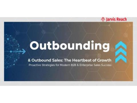 Outbounding: Modern Sales Strategy for B2B Lead Generation