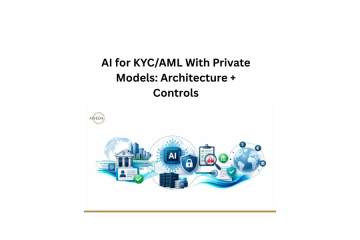 AI for KYC/AML With Private Models: Architecture + Controls