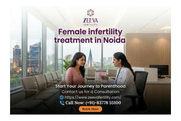Female infertility treatment in Noida | Expert Reproductive Care